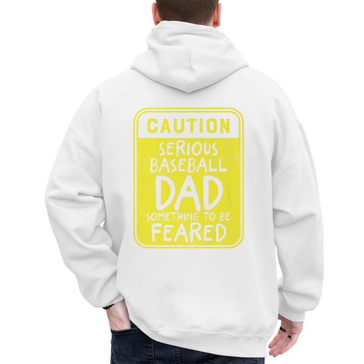 Caution Serious Baseball Dad Something To Be Feared Premium Men's Hoodie Back Print Caution Serious Baseball Dad Something To Be Feared Premium Men's Hoodie Back Print