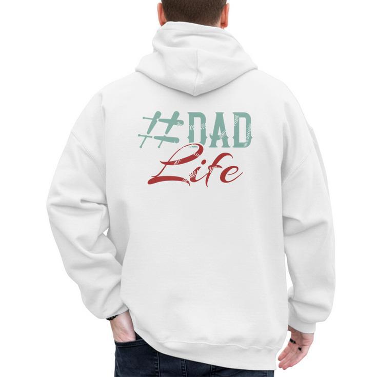 Dad Life Softball Baseball Daddy Sports Father’s Day Premium Men's Hoodie Back Print