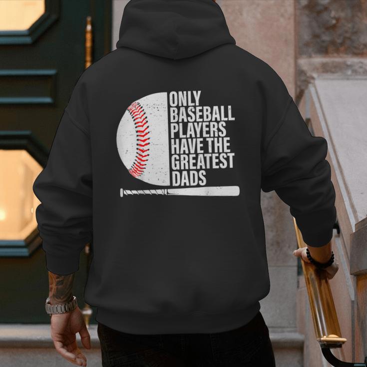 Baseball Dad Only Baseball Players Have The Greatest Dads Men's Hoodie Back Print
