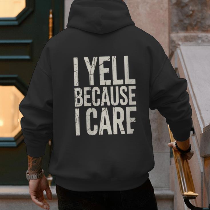 Baseball Fan Humor I Yell Because I Care Baseball Dads Men's Hoodie Back Print Baseball Fan Humor I Yell Because I Care Baseball Dads Men's Hoodie Back Print