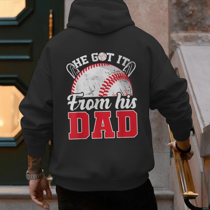 He Got It From His Dad Baseball Dad Legacy Humor Quote Men's Hoodie Back Print He Got It From His Dad Baseball Dad Legacy Humor Quote Men's Hoodie Back Print