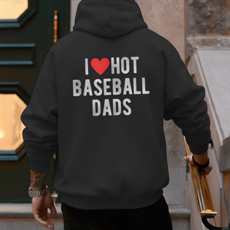 I Love Hot Baseball Dads Sports Dad Dad Quote Men's Hoodie Back Print I Love Hot Baseball Dads Sports Dad Dad Quote Men's Hoodie Back Print