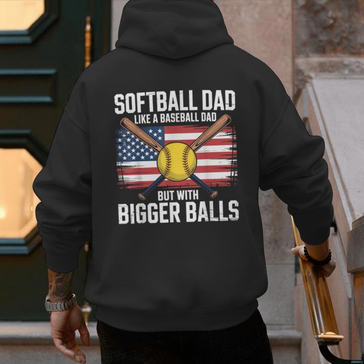 Softball Dad Like A Baseball Dad With Bigger Balls Sport Dad Men's Hoodie Back Print Softball Dad Like A Baseball Dad With Bigger Balls Sport Dad Men's Hoodie Back Print