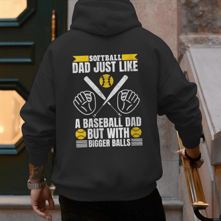 Softball Dad Like a Baseball Dad With Bigger Balls Softball Men's Hoodie Back Print Softball Dad Like a Baseball Dad With Bigger Balls Softball Men's Hoodie Back Print