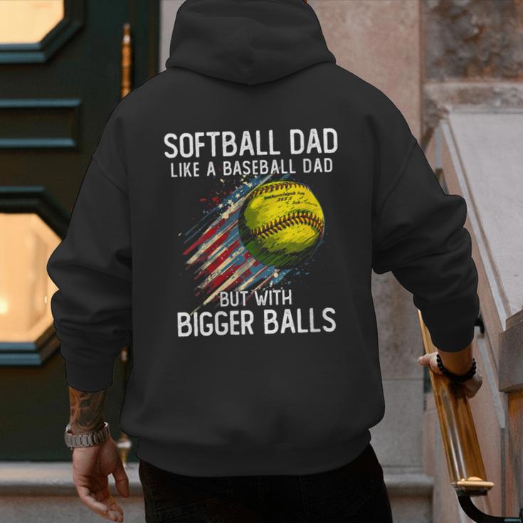 Softball Dad Like a Baseball Dad With Bigger Balls Men's Hoodie Back Print
