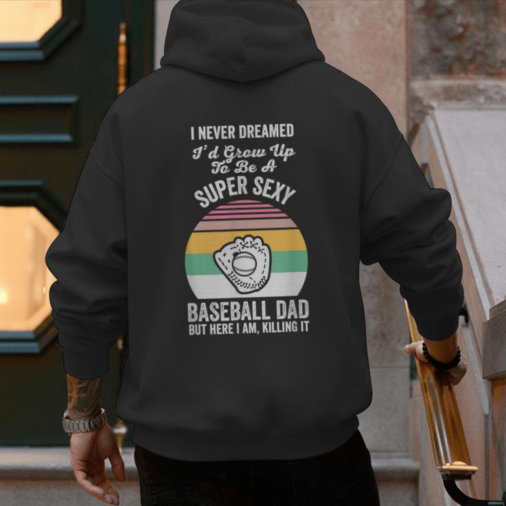 Super Sexy Baseball Dad Here I Am Men's Hoodie Back Print