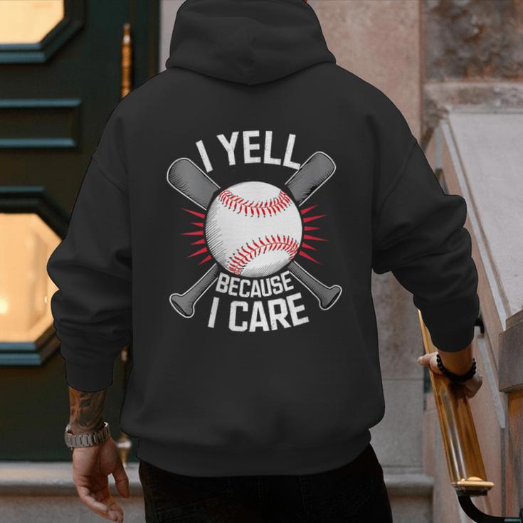 I Yell Because I Care Baseball Coach Baseball Dad Fan Men's Hoodie Back Print I Yell Because I Care Baseball Coach Baseball Dad Fan Men's Hoodie Back Print