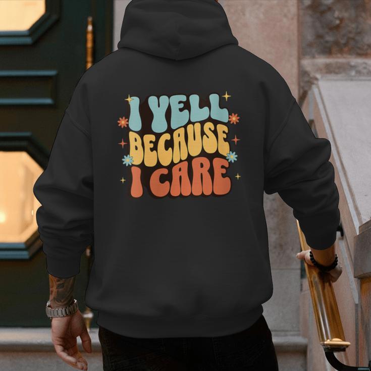 I Yell Because I Care Baseball Dad Men's Hoodie Back Print I Yell Because I Care Baseball Dad Men's Hoodie Back Print