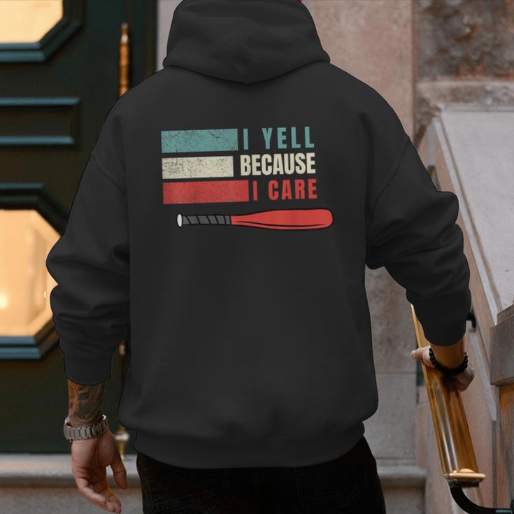 I Yell Because I Care Baseball Dads T-Shirt Men's Hoodie Back Print I Yell Because I Care Baseball Dads T-Shirt Men's Hoodie Back Print