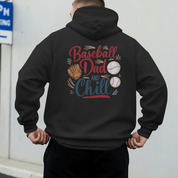 Baseball Dad And Chill Funny For Baseball Lovers Men's Hoodie Back Print Baseball Dad And Chill Funny For Baseball Lovers Men's Hoodie Back Print