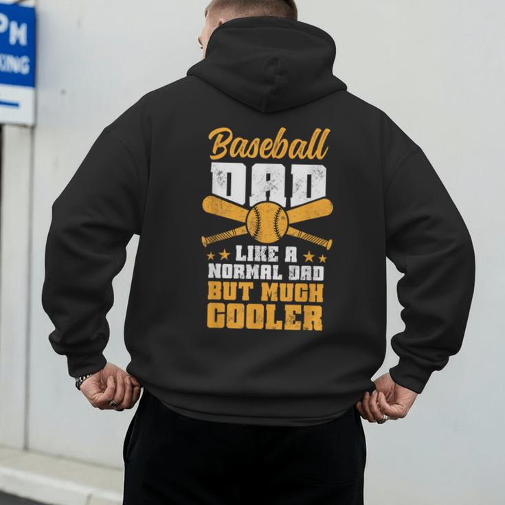 Baseball Dad Much Cooler Funny Softball And Baseball Game Men's Hoodie Back Print Baseball Dad Much Cooler Funny Softball And Baseball Game Men's Hoodie Back Print