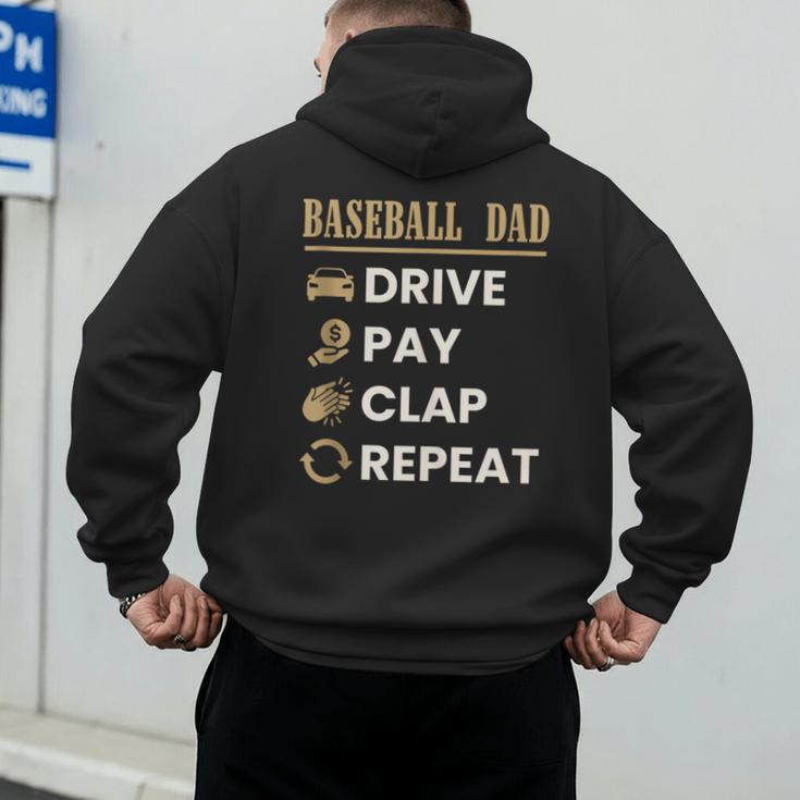 Baseball Dad Drive Pay Clap Repeat Father's Day Men's Hoodie Back Print