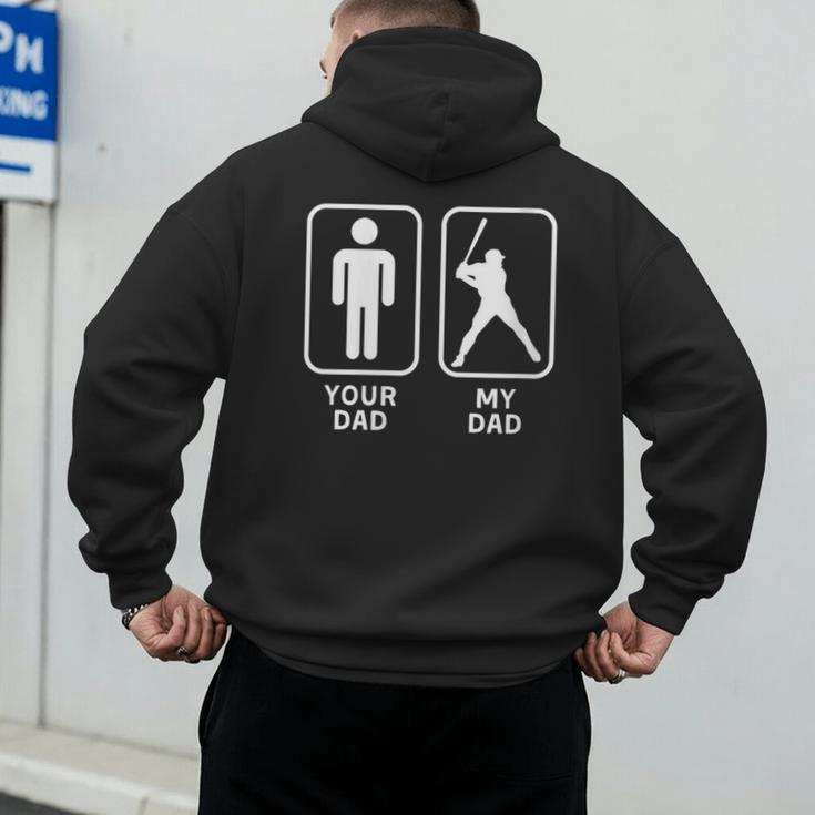 Your Dad My Dad Is Cooler Baseball Dad Men's Hoodie Back Print Your Dad My Dad Is Cooler Baseball Dad Men's Hoodie Back Print