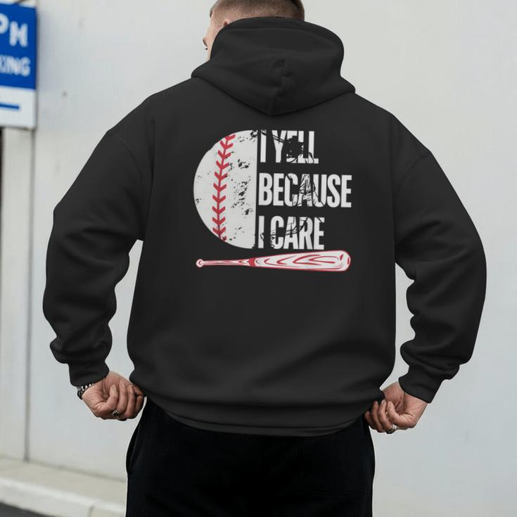 Humor Baseball Fan I Yell Because I Care Baseball Dad Men's Hoodie Back Print Humor Baseball Fan I Yell Because I Care Baseball Dad Men's Hoodie Back Print
