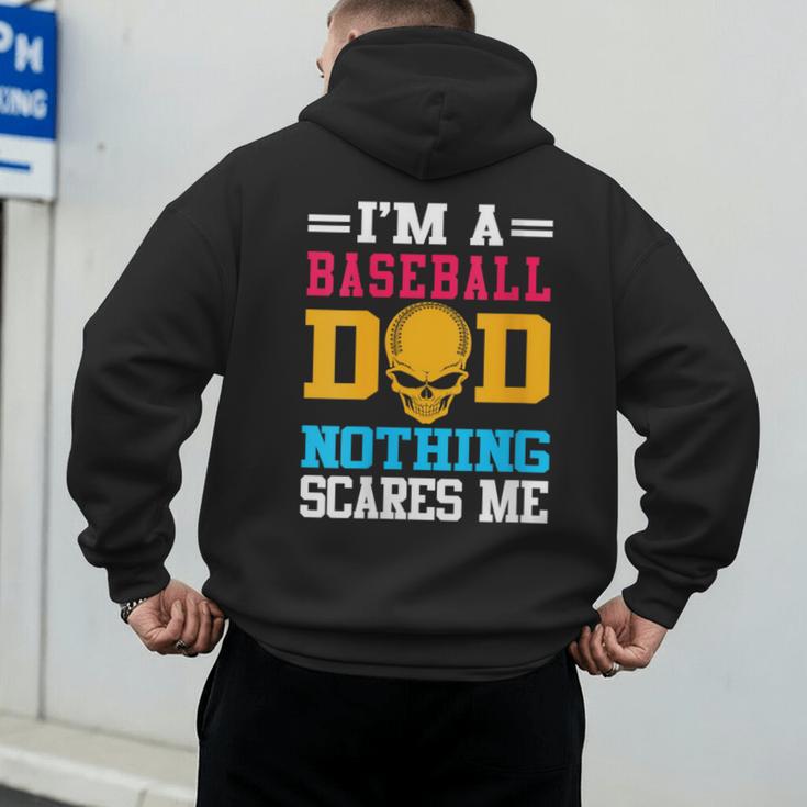 I'm A Baseball Dad Nothing Scares Me Softball Player Men's Hoodie Back Print
