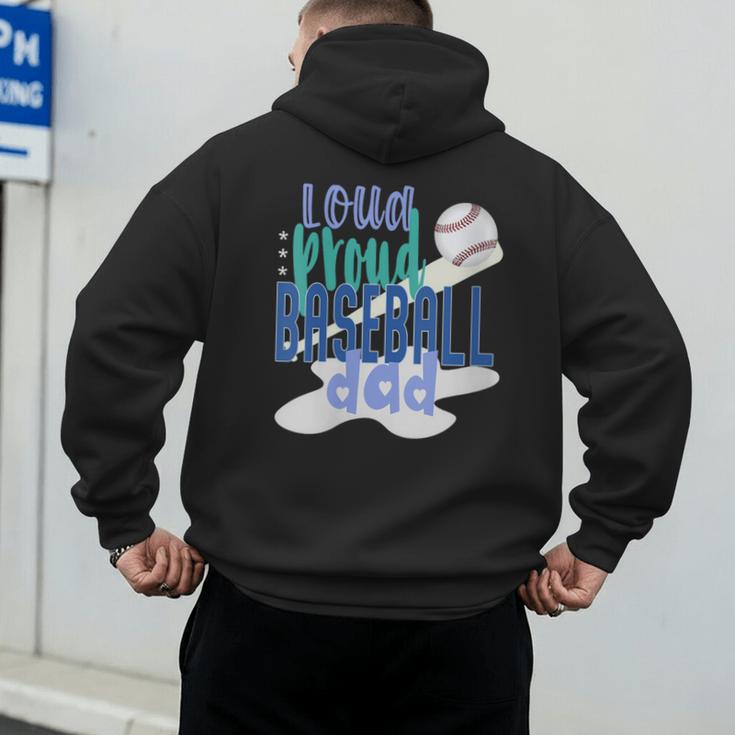 Loud Proud Baseball Dad Men's Hoodie Back Print Loud Proud Baseball Dad Men's Hoodie Back Print