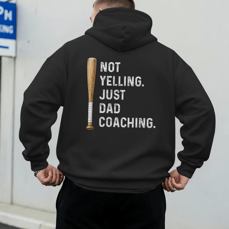 Not Yelling Just Dad Coaching Baseball Dad Coach Kid Boy Son Men's Hoodie Back Print