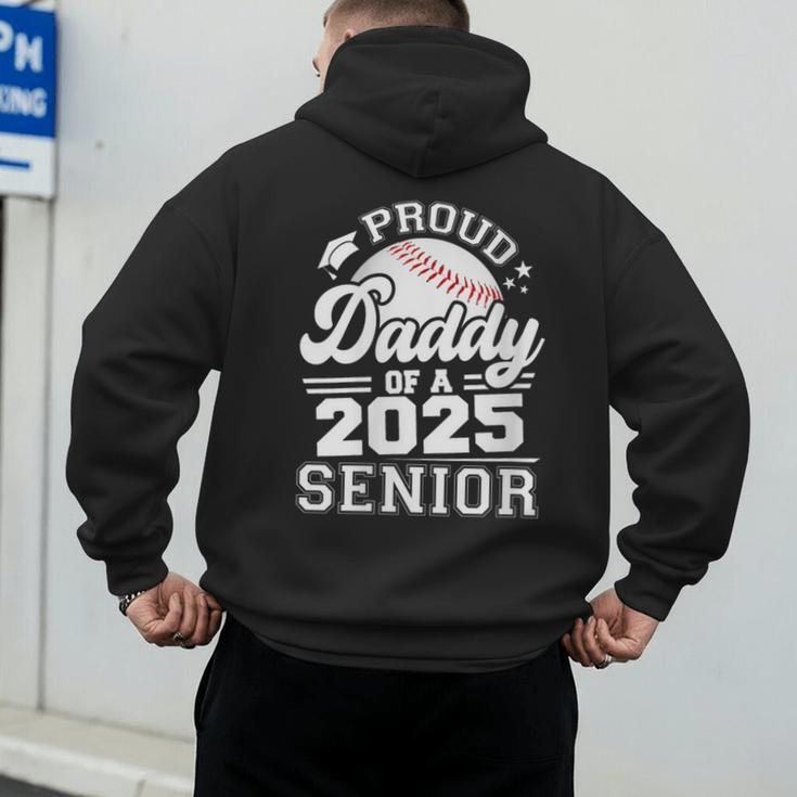 Proud Daddy Of A 2025 Senior Baseball Dad Papa Grad 2025 Men's Hoodie Back Print