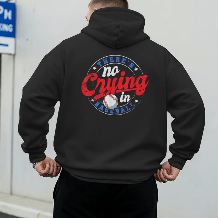 There Is No Crying In Baseball Game Baseball Dad Men's Hoodie Back Print There Is No Crying In Baseball Game Baseball Dad Men's Hoodie Back Print