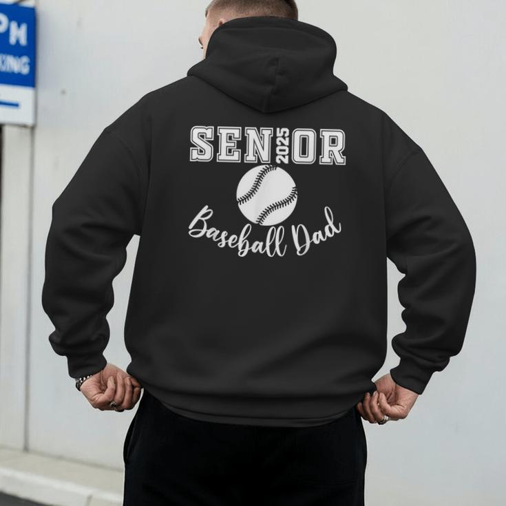 Senior 2025 Baseball Dad Baseball Class Of 2025 Graduation Men's Hoodie Back Print Senior 2025 Baseball Dad Baseball Class Of 2025 Graduation Men's Hoodie Back Print