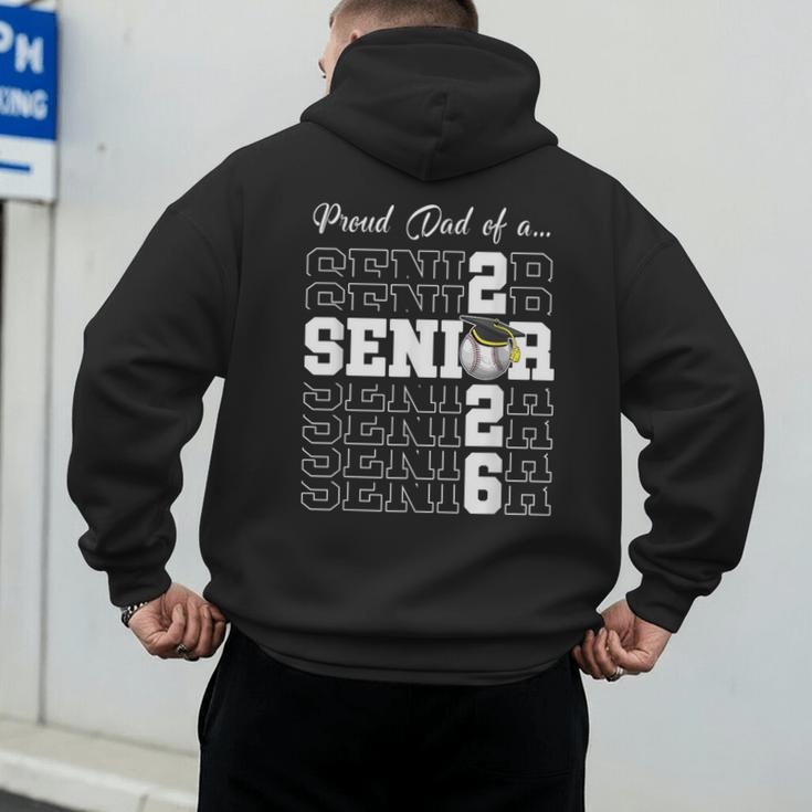 Senior 2026 Baseball Dad Class Of 2026 Proud Dad Men's Hoodie Back Print Senior 2026 Baseball Dad Class Of 2026 Proud Dad Men's Hoodie Back Print
