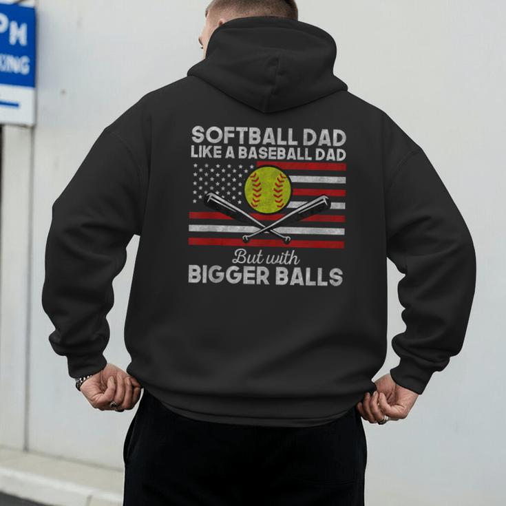 Softball Dad Like a Baseball Dad But Bigger Balls Father Day Men's Hoodie Back Print