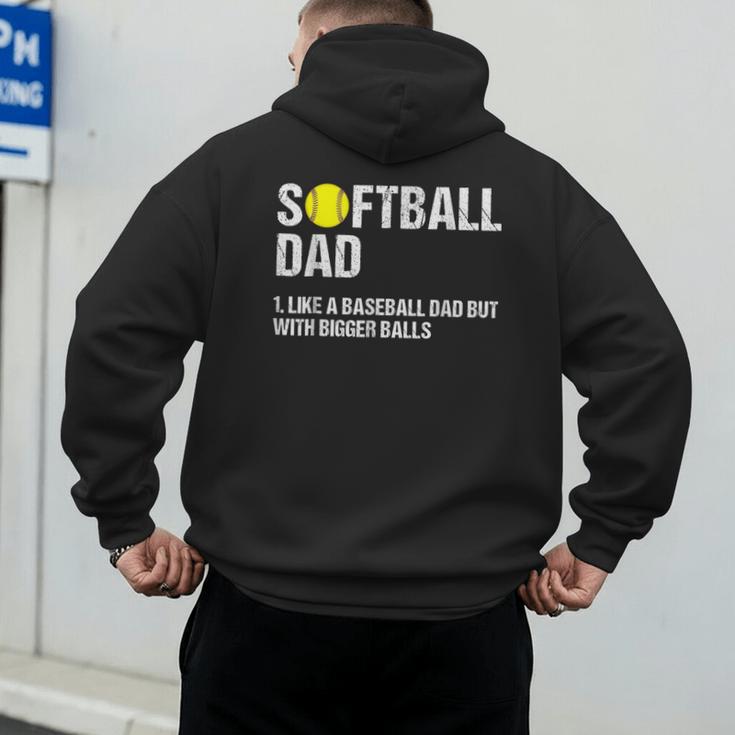 Softball Dad Baseball Dad But With Bigger Balls Father's Day Men's Hoodie Back Print