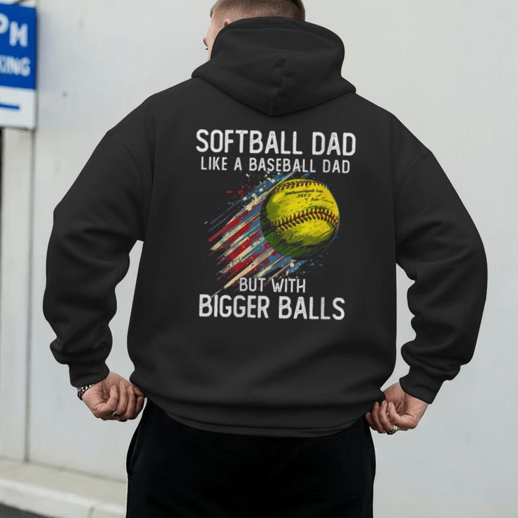 Softball Dad Like a Baseball Dad With Bigger Balls Men's Hoodie Back Print