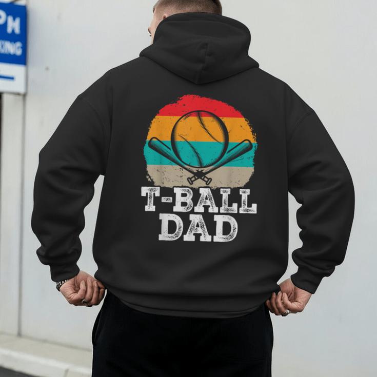 T-Ball Dad Ball Dad Fathers Day Baseball Dad Men's Hoodie Back Print