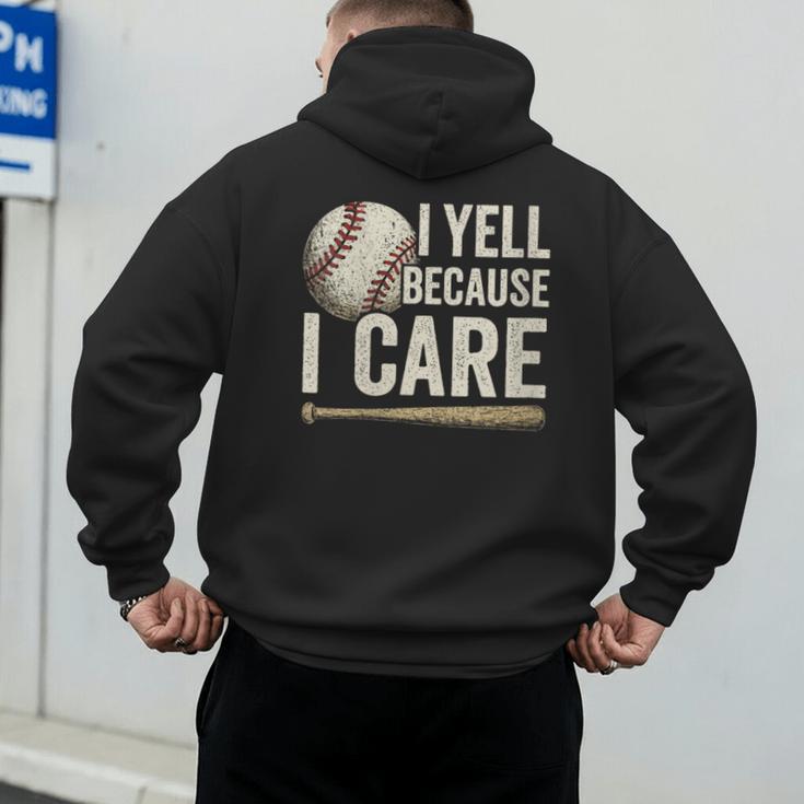 I Yell Because I Care Baseball Dad Humor Men's Hoodie Back Print I Yell Because I Care Baseball Dad Humor Men's Hoodie Back Print