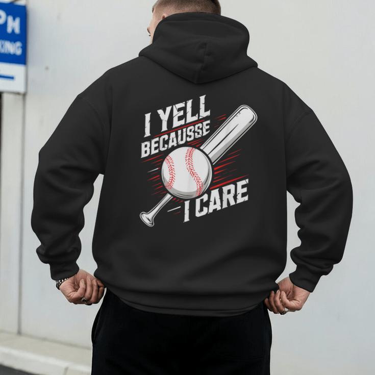 I Yell Because I Care Baseball Dads Baseball Fan Humor Men's Hoodie Back Print I Yell Because I Care Baseball Dads Baseball Fan Humor Men's Hoodie Back Print