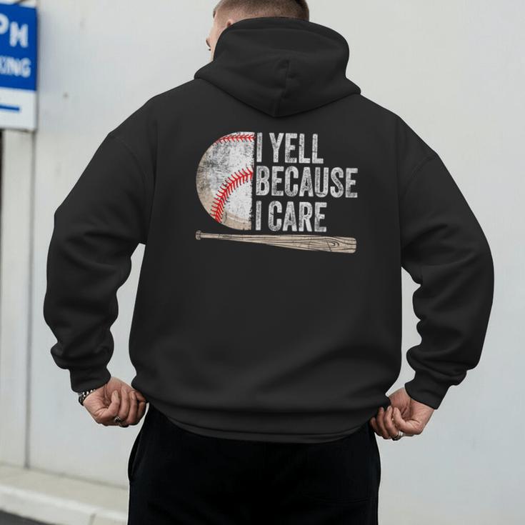 I Yell Because I Care Baseball Fan Humor Baseball Dads Men's Hoodie Back Print