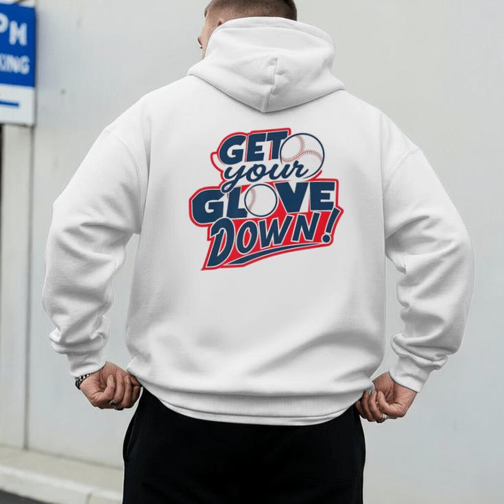 Baseball Dad Coach Training Saying Get Your Glove Down Premium Men's Hoodie Back Print Baseball Dad Coach Training Saying Get Your Glove Down Premium Men's Hoodie Back Print