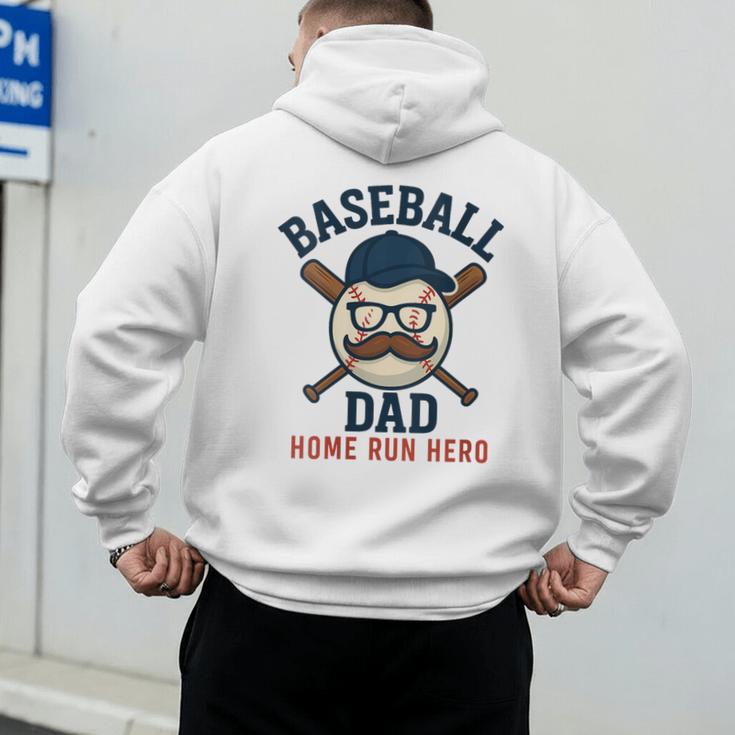 Baseball Dad Home Run Hero For Sports Dad Coach Men's Hoodie Back Print Baseball Dad Home Run Hero For Sports Dad Coach Men's Hoodie Back Print