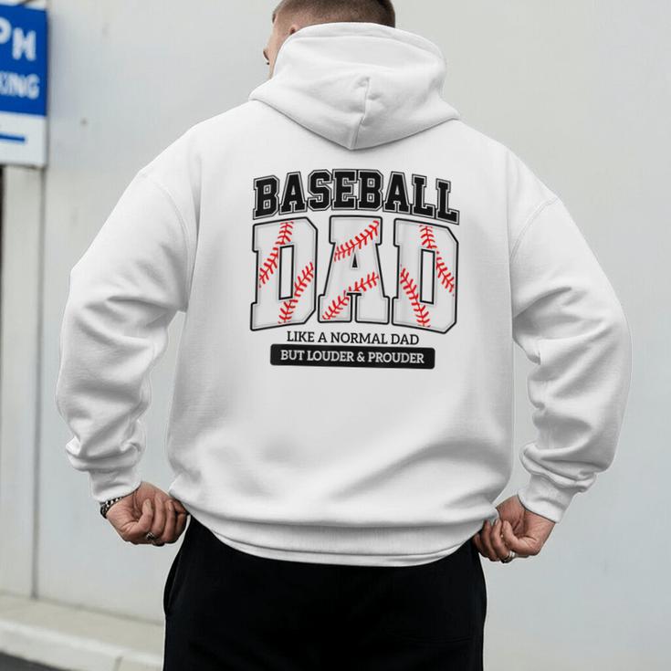 Baseball Dad Like Normal Dad But Louder Prouder Father Day Men's Hoodie Back Print Baseball Dad Like Normal Dad But Louder Prouder Father Day Men's Hoodie Back Print