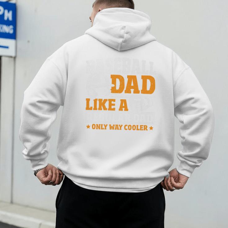 Baseball Dad Like a Regular Dad Only Way Cooler Premium Men's Hoodie Back Print Baseball Dad Like a Regular Dad Only Way Cooler Premium Men's Hoodie Back Print