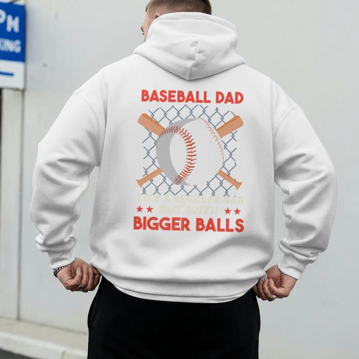 Baseball Dad Like a Regular Dad But With Bigger Balls Premium Men's Hoodie Back Print