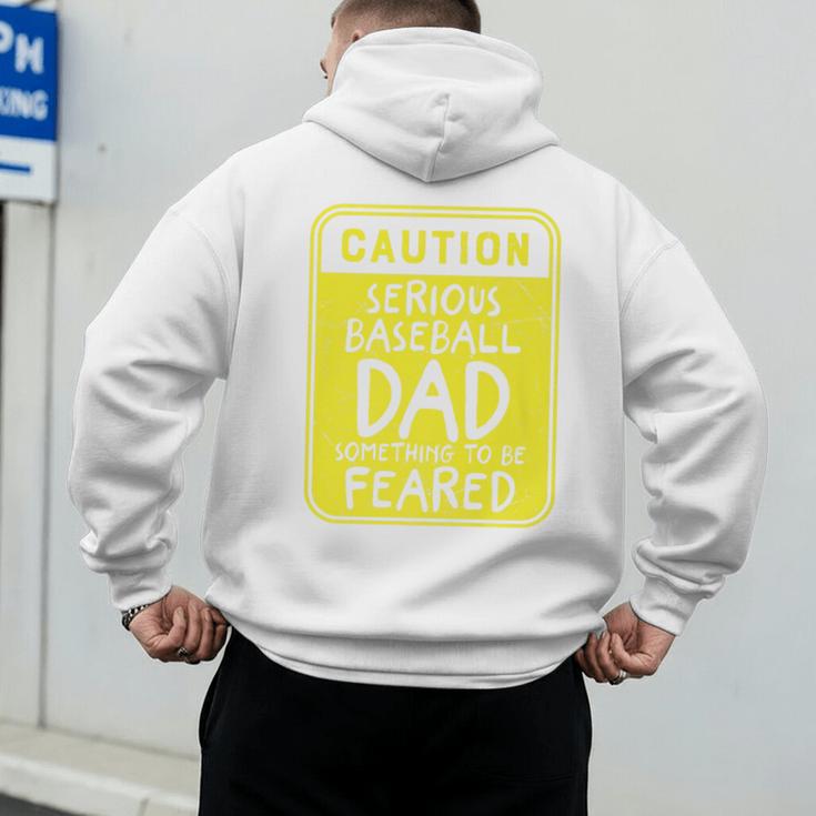 Caution Serious Baseball Dad Something To Be Feared Premium Men's Hoodie Back Print Caution Serious Baseball Dad Something To Be Feared Premium Men's Hoodie Back Print