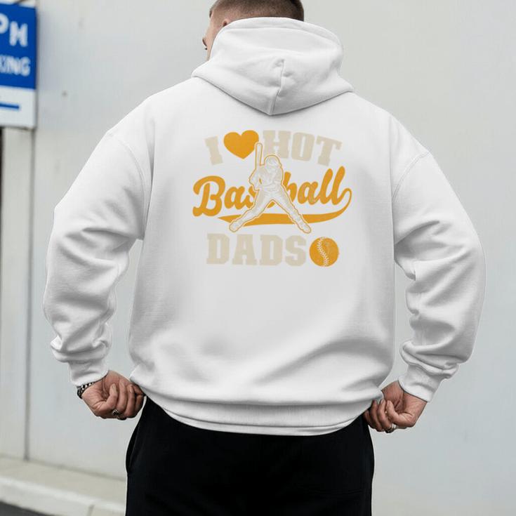 I Love Hot Baseball Dads Baseball Lovers Players Premium Men's Hoodie Back Print