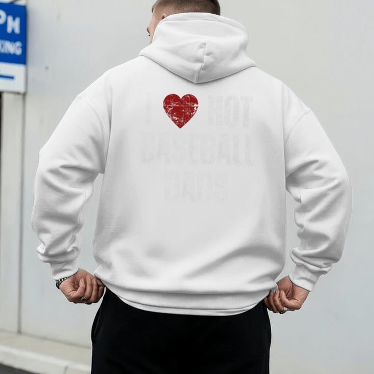 I Love Hot Baseball Dads Red Hearts Premium Men's Hoodie Back Print I Love Hot Baseball Dads Red Hearts Premium Men's Hoodie Back Print