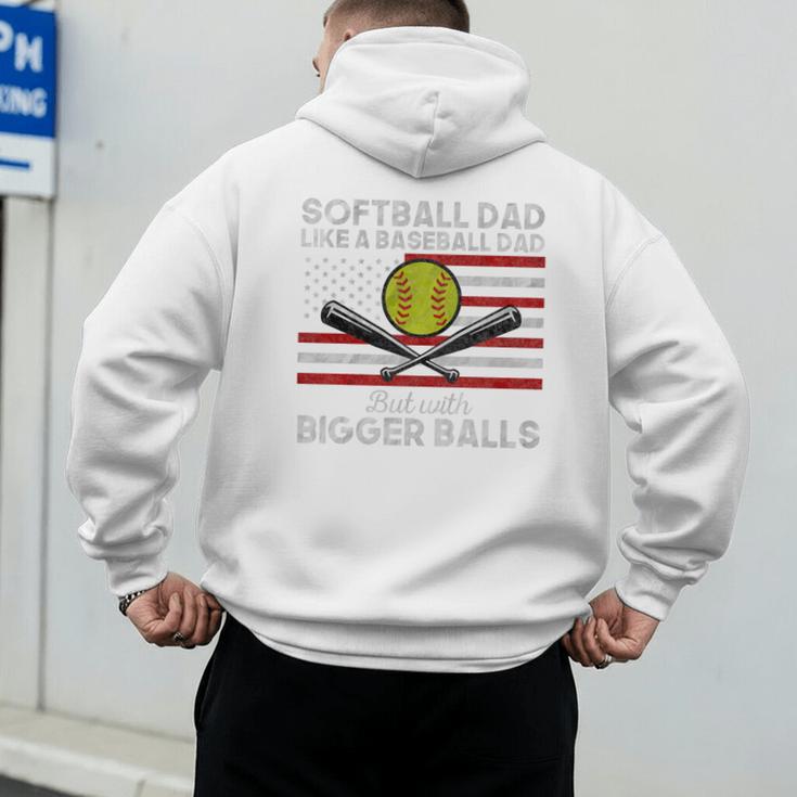 Softball Dad Like a Baseball Dad But Bigger Balls Father Day Premium Men's Hoodie Back Print Softball Dad Like a Baseball Dad But Bigger Balls Father Day Premium Men's Hoodie Back Print