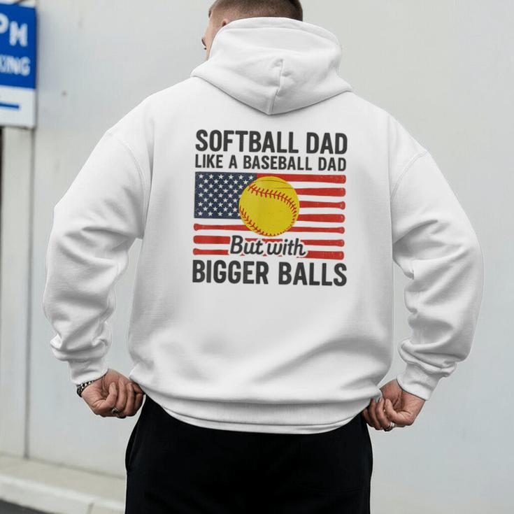 Softball Dad Like Baseball Dad But With Bigger Balls Men's Hoodie Back Print Softball Dad Like Baseball Dad But With Bigger Balls Men's Hoodie Back Print