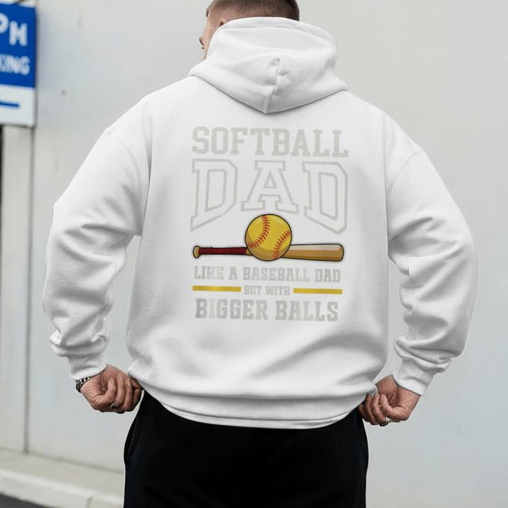 Softball Dad Tees Like Baseball Dad But Bigger Balls Premium Tri-Blend Men's Hoodie Back Print Softball Dad Tees Like Baseball Dad But Bigger Balls Premium Tri-Blend Men's Hoodie Back Print