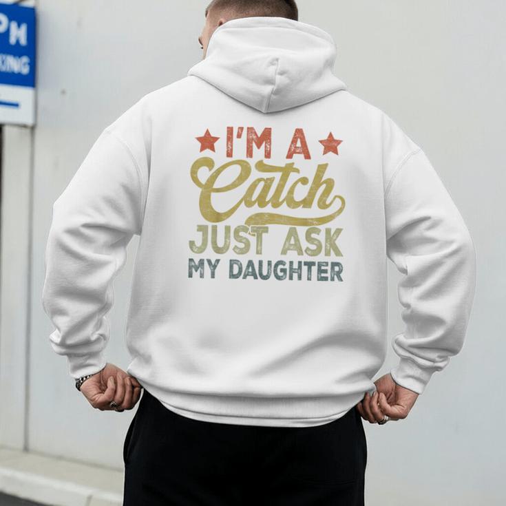 Vintage Baseball Dad Men I'm A Catch Just Ask My Daughter Men's Hoodie Back Print