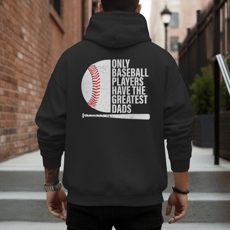 Baseball Dad Only Baseball Players Have The Greatest Dads Men's Hoodie Back Print