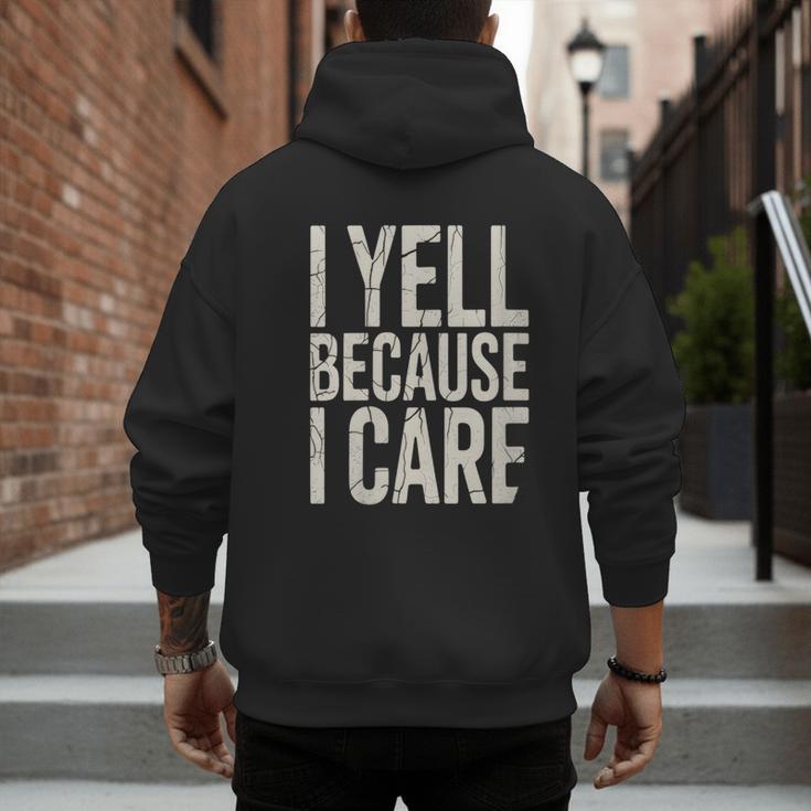 Baseball Fan Humor I Yell Because I Care Baseball Dads Men's Hoodie Back Print Baseball Fan Humor I Yell Because I Care Baseball Dads Men's Hoodie Back Print