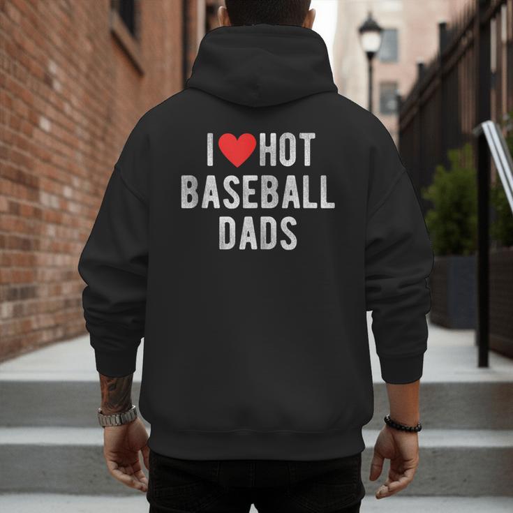 I Love Hot Baseball Dads Sports Dad Dad Quote Men's Hoodie Back Print I Love Hot Baseball Dads Sports Dad Dad Quote Men's Hoodie Back Print