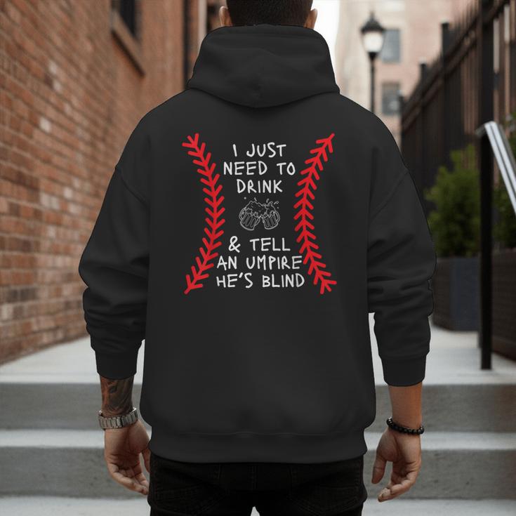 Need To Drink And Tell An Umpire He's Blind Baseball Dad Men's Hoodie Back Print Need To Drink And Tell An Umpire He's Blind Baseball Dad Men's Hoodie Back Print