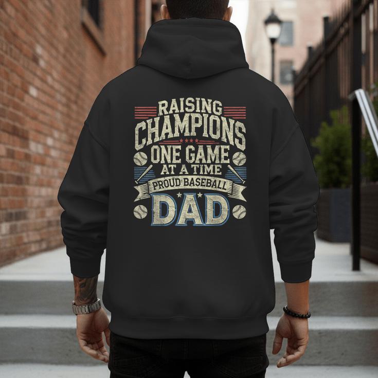 Proud Baseball Dad Raising Champions One Game At A Time Men's Hoodie Back Print Proud Baseball Dad Raising Champions One Game At A Time Men's Hoodie Back Print