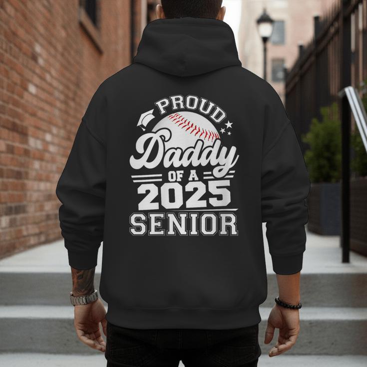Proud Daddy Of A 2025 Senior Baseball Dad Papa Grad 2025 Men's Hoodie Back Print